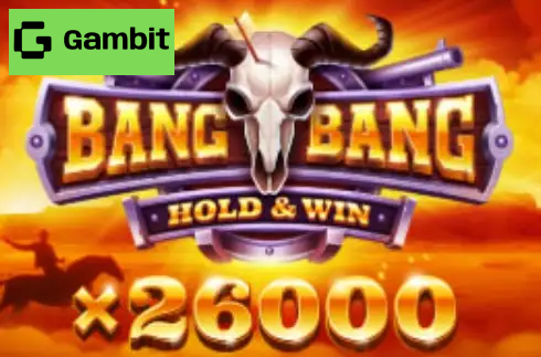 Bang! Bang!